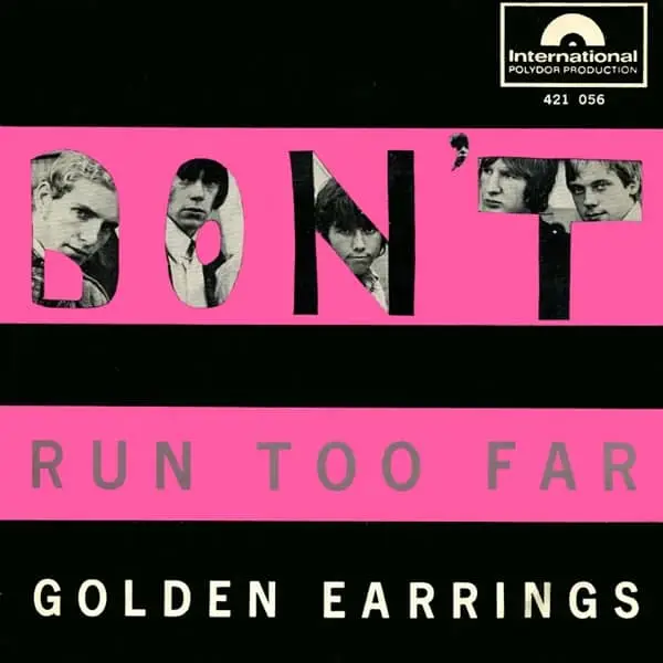 Golden Earrings - Don't run too far