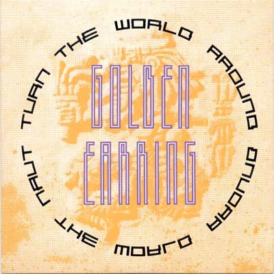 Golden Earring - Turn the world around 12"