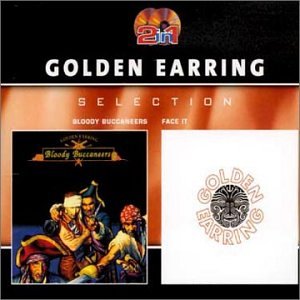 Golden Earring - 2 in 1 Bloody buccaneers/Face it