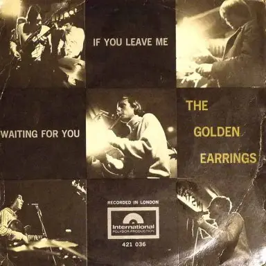 Golden Earrings - If you leave me